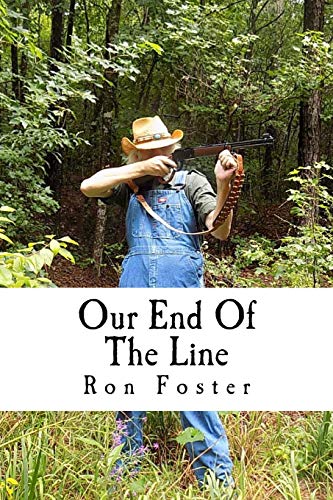 Our End Of The Line Senior Survival Series Trilogy Book 1 Ron Foster