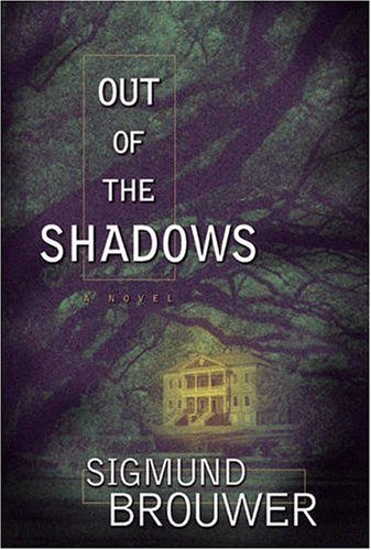 Out Of The Shadows Brouwer Sigmund