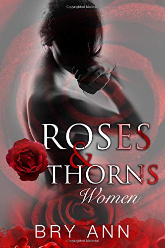 Roses Thorns Ann Bry