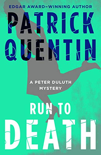 Run To Death Patrick Quentin