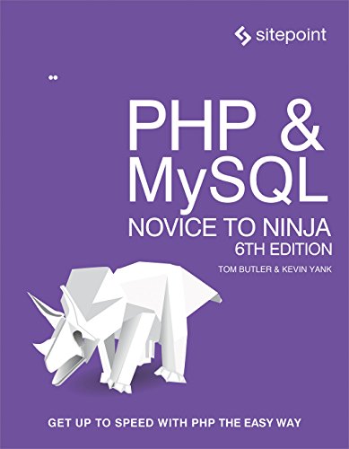 Php Mysql Novice To Ninja Get Up To Speed With Php The Easy Way 6th Edition Tom Butler