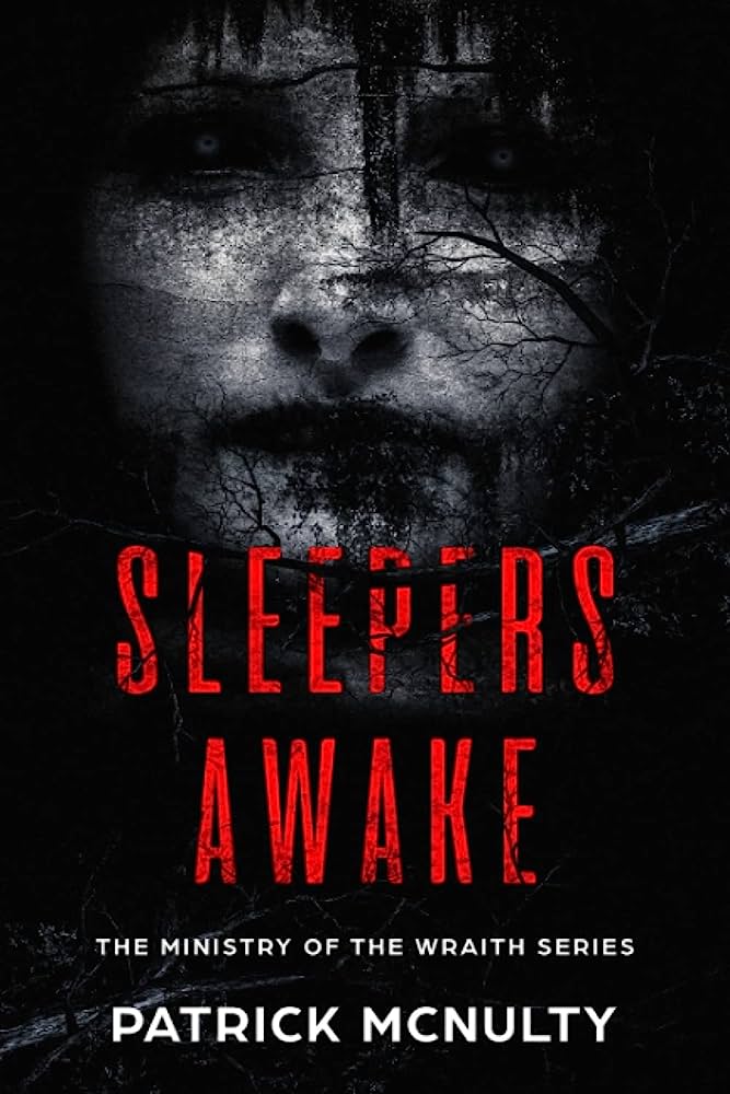 Sleepers Awake A Minister Of The Wraith Novel Patrick Mcnulty