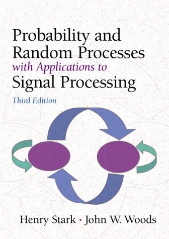 Probability And Random Processes With Applications To Signal Processing 3rd Henry Stark