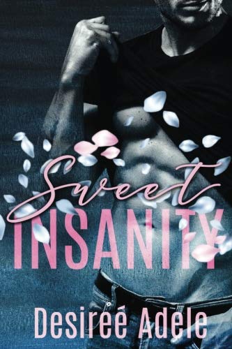 Sweet Insanity Adele Desiree