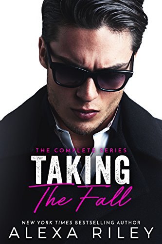 Taking The Fall The Full Complete Series 1st Edition Alexa Riley