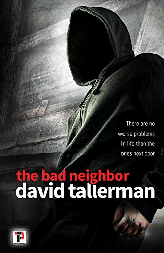 The Bad Neighbor Tallerman David