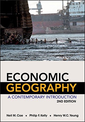 Economic Geography A Contemporary Introduction 2nd Edition Neil M Coe
