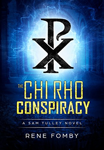 The Chi Rho Conspiracy Fomby Rene