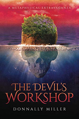 The Devils Workshop Miller Donnally