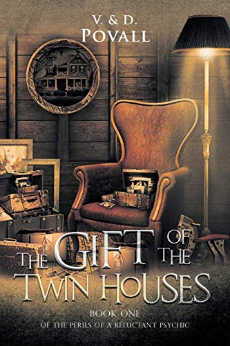 The Gift Of The Twin Houses Povall D V
