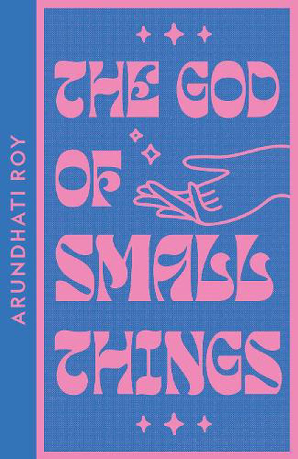 The God Of Small Things Arundhati Roy