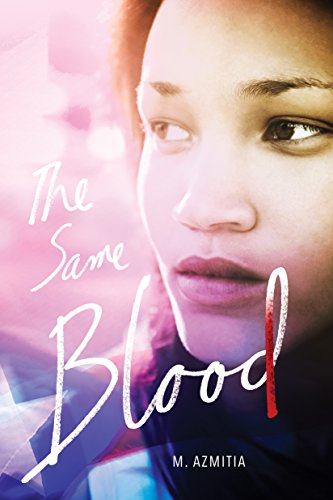 The Same Blood Azmitia M