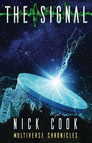 The Signal Earth Song Series Book 0 Nick Cook