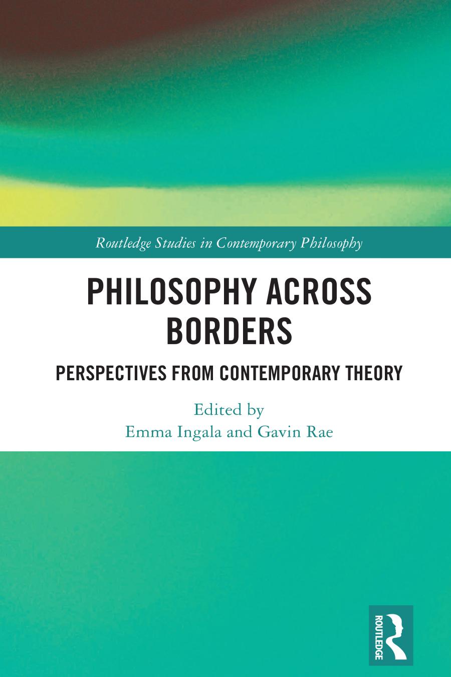Philosophy Across Borders Perspectives From Contemporary Theory Emma Ingala