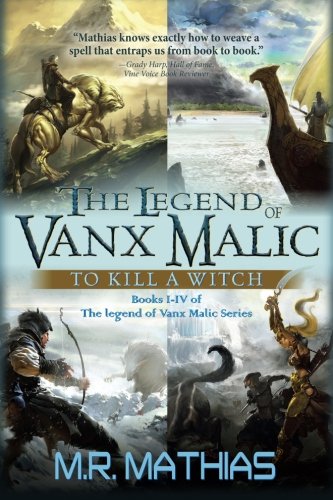 The Legend Of Vanx Malic To Kill A Witch Volume 13 Mathias