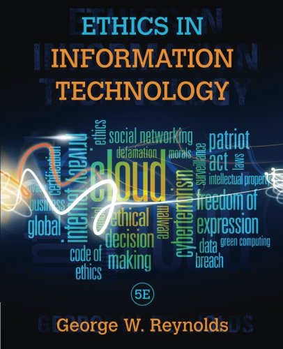 Ethics In Information Technology 5th Edition George Reynolds