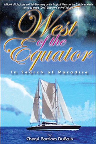 West Of The Equator In Search Of Paradise Dubois Cheryl Bartlam