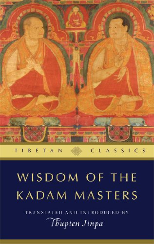 Wisdom Of The Kadam Masters Jinpa Thupten