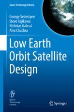 Low Earth Orbit Satellite Design 1st Edition George Sebestyen
