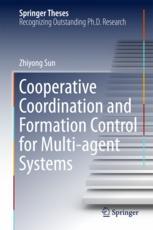 Cooperative Coordination And Formation Control For Multiagent Systems 1st Edition Zhiyong Sun Auth