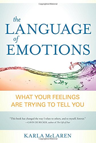 The Language Of Emotions 1st Karla Mclaren
