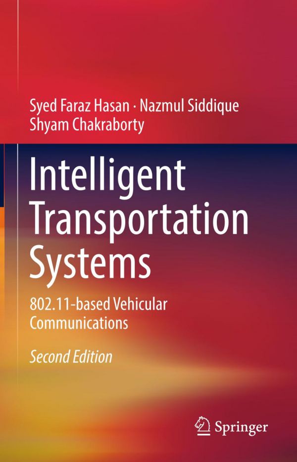 Intelligent Transportation Systems 80211based Vehicular Communications Second Edition Chakraborty Shyam