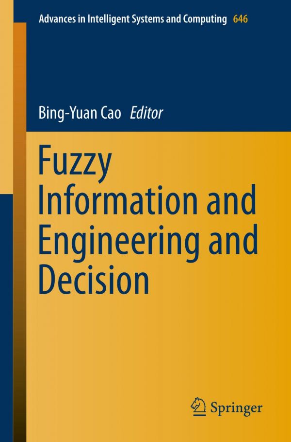 Fuzzy Information And Engineering And Decision Cao Bingyuan