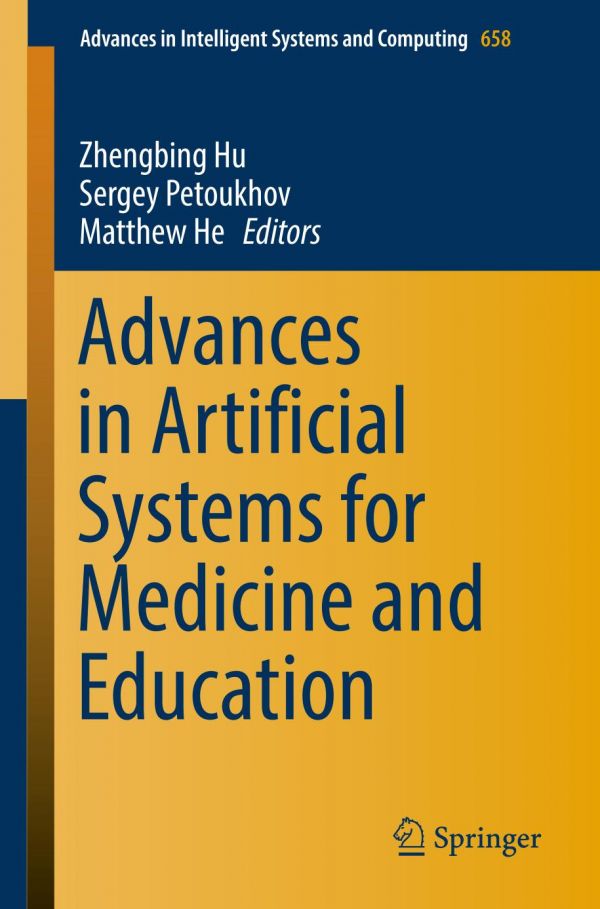 Advances In Artificial Systems For Medicine And Education He