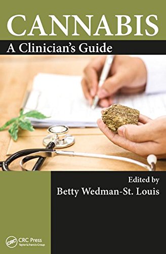 Cannabis A Clinicians Guide 1st Edition Betty Wedmanstlouis