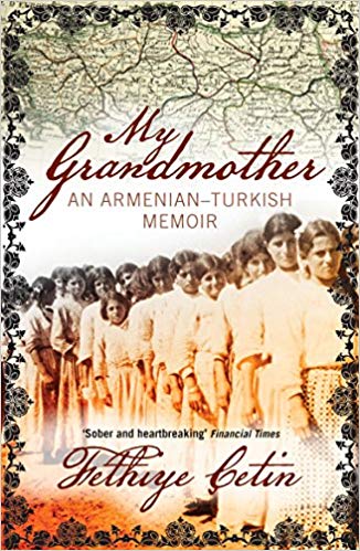 My Grandmother An Armenianturkish Memoir Fethiye Cetin