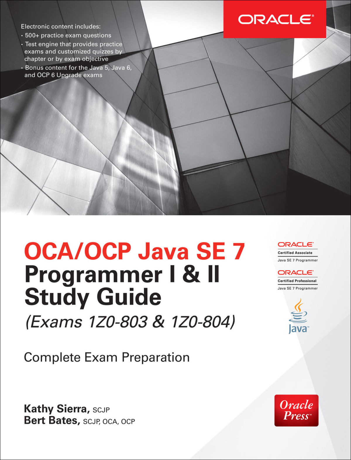 Ocaocp Java Se 7 Programmer I Ii Study Guide Exams 1z0803 1z0804 1st Edition Kathy Sierra