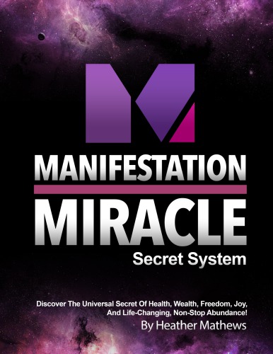 Manifestation Miracle Secret System Heather Matthews