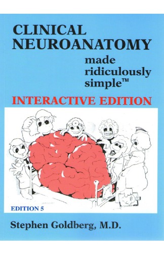 Clinical Neuroanatomy Made Ridiculously Simple 5th Edition Stephen Goldberg