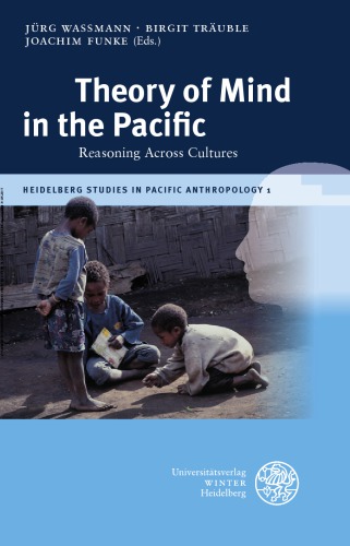 Theory Of Mind In The Pacific Reasoning Across Cultures Wassmann