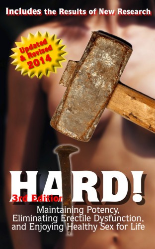 Hard Maintaining Potency Eliminating Erectile Dysfunction And Enjoying Healthy Sex For Life 3rd Robin D Ader