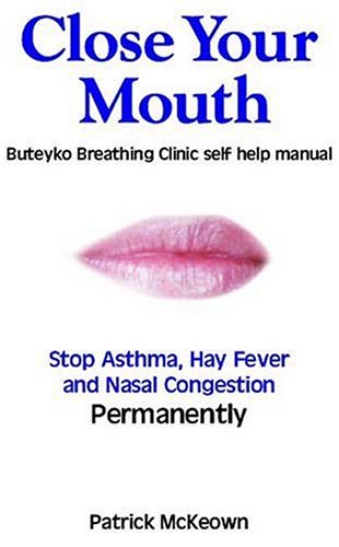 Close Your Mouth Buteyko Breathing Clinic Self Help Manual Paperback Patrick Mckeown