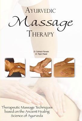 Ayurvedic Massage Therapy Paperback Subhash Ranade