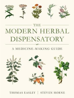 The Modern Herbal Dispensatory A Medicinemaking Guide Paperback Thomas Easley Steven Horne
