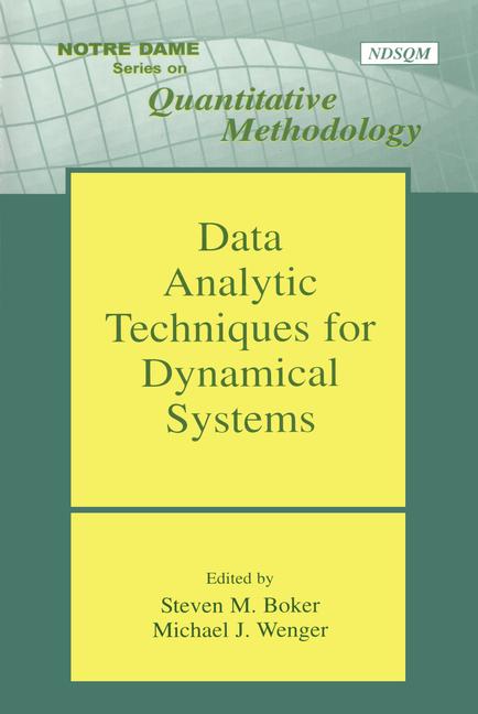 Data Analytic Techniques For Dynamical Systems 1 Steven M Boker