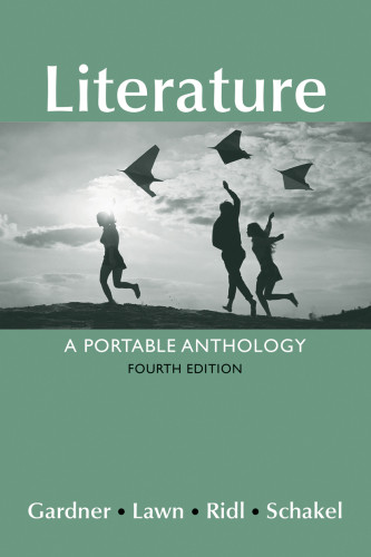 Literature A Portable Anthology 4 Janet E Gardner Beverly Lawn Jack Ridl Peter Schakel