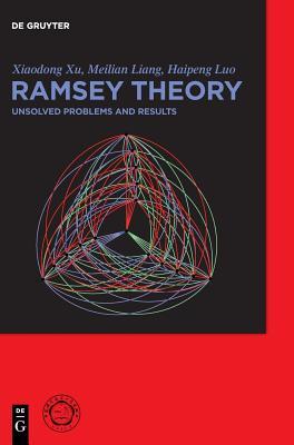 Ramsey Theory Unsolved Problems And Results Xiaodong Xu Meilian Liang Haipeng Luo