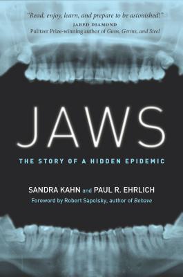 Jaws The Story Of A Hidden Epidemic Sandra Kahn Paul R Ehrlich