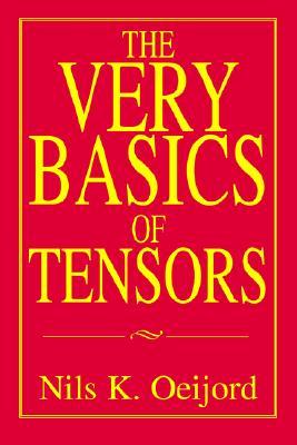 The Very Basics Of Tensors Nils K Oeijord