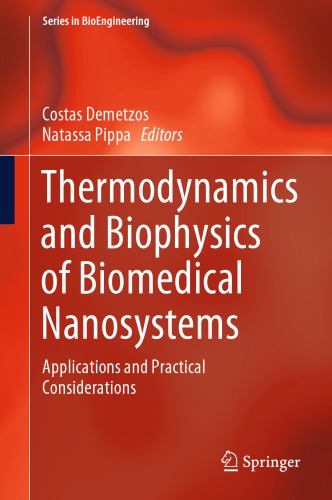 Thermodynamics And Biophysics Of Biomedical Nanosystems Applications And Practical Considerations Costas Demetzos