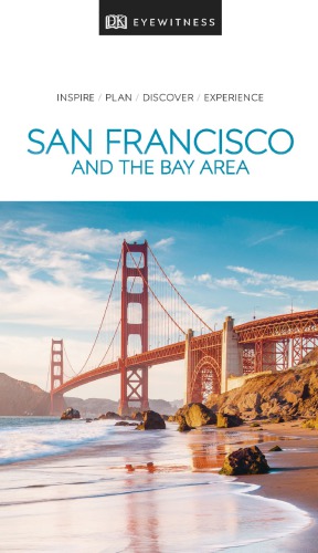 Dk Eyewitness Travel Guide San Francisco And The Bay Area Dk Travel