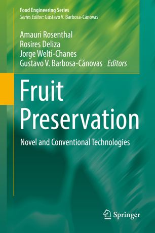 Fruit Preservation Novel And Conventional Technologies 1st Ed Amauri Rosenthal