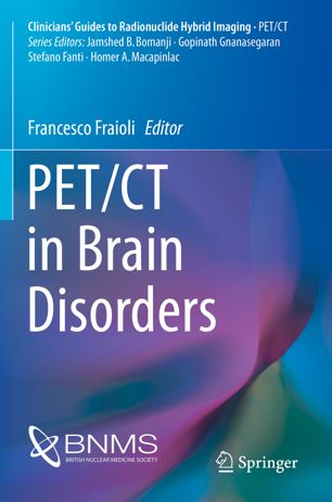 Petct In Brain Disorders 1st Ed Francesco Fraioli
