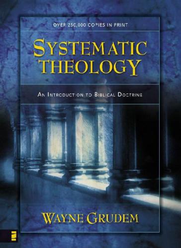 Systematic Theology Wayne A Grudem