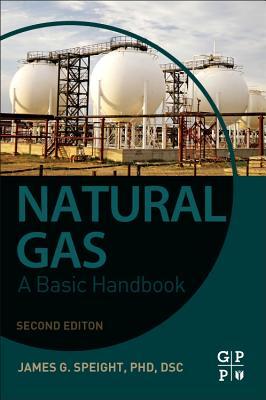Natural Gas A Basic Handbook 2nd James G Speight