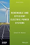 Renewable And Efficient Electric Power Systems Hardcover Gilbert M Masters
